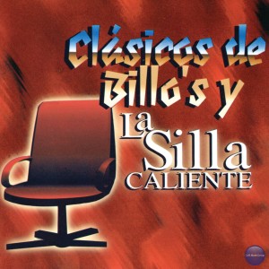 อัลบัม Clásicos de Billo's y la Silla Caliente ศิลปิน Billo's Caracas Boys