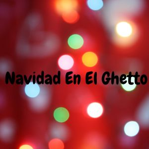 Album Navidad En El Ghetto from Doggy Exegeta