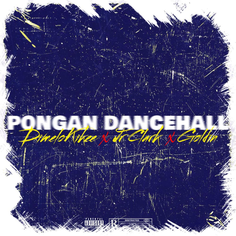 Pongan Dancehall (feat. Jr Clark & Goldin)
