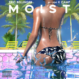 Listen to Moist (Explicit) song with lyrics from Eric Bellinger