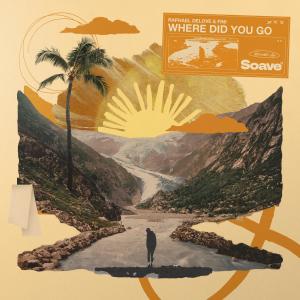 Album Where Did You Go from Raphael DeLove