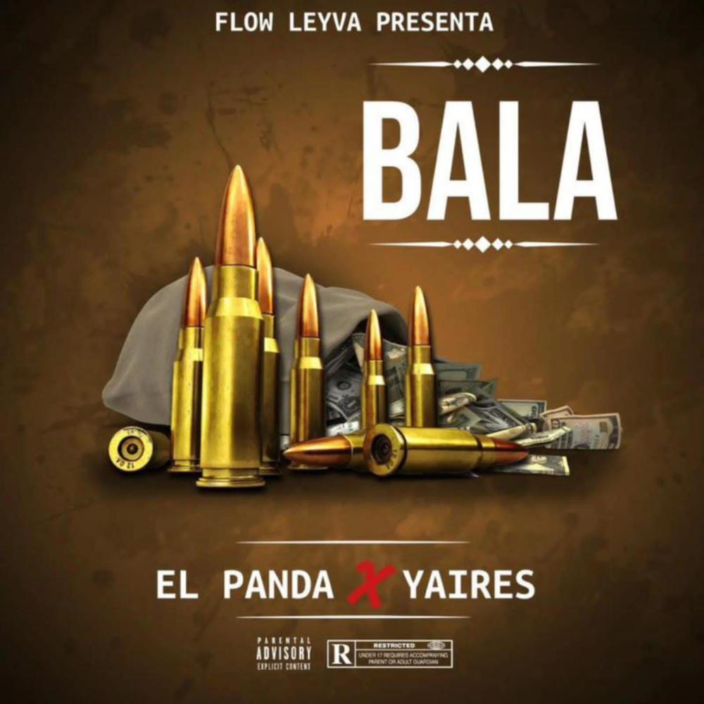 Bala (feat. El Panda) (Explicit)