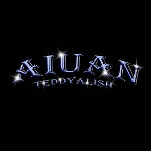 Album AIUAN from TEDDYALISH