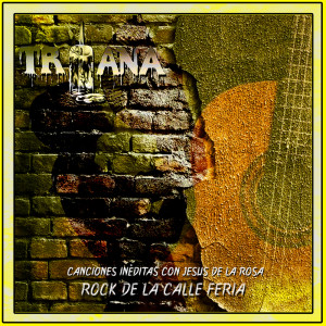 อัลบัม Rock De La Calle Feria (Recorded 1983) ศิลปิน Triana