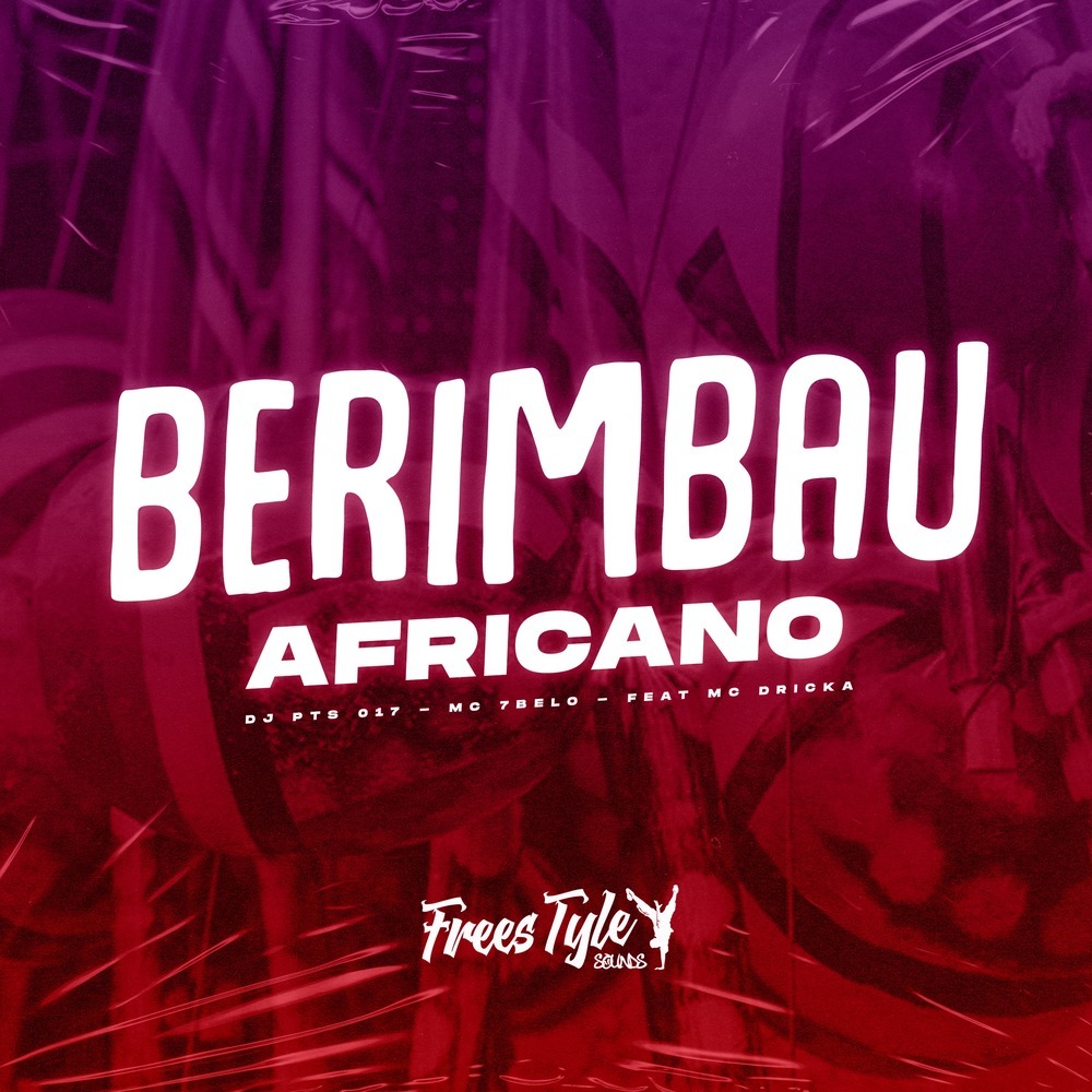 Berimbau Africano (Explicit)