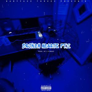 Listen to Broken Hearts Pt.2 (Explicit) song with lyrics from Babyface Threez