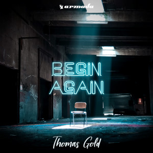 收聽Thomas Gold的Begin Again歌詞歌曲