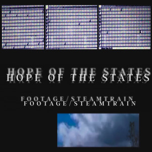 Hope Of The States的專輯Footage/Steamtrain
