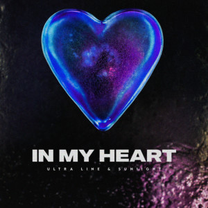 Listen to In My Heart song with lyrics from Ultra Line
