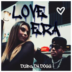 Dubz Da Dogg的專輯Love Era