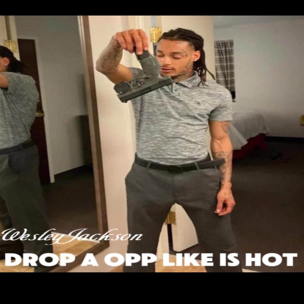 Drop a Opp like is Hot (Explicit)