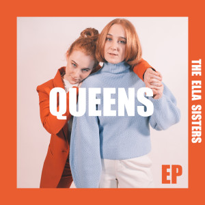 收聽The Ella Sisters的Queens歌詞歌曲