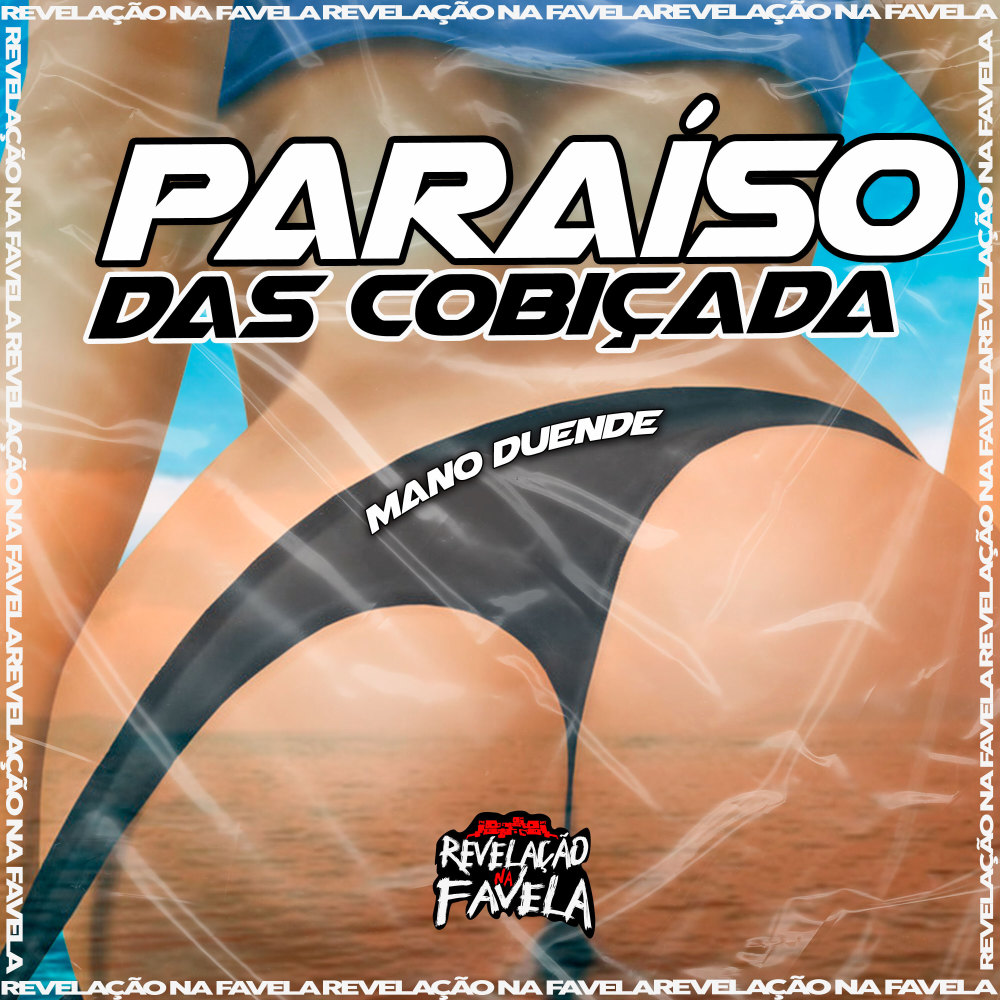 Paraíso das Cobiçada