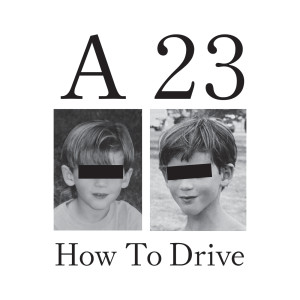 Alexander 23的專輯How To Drive