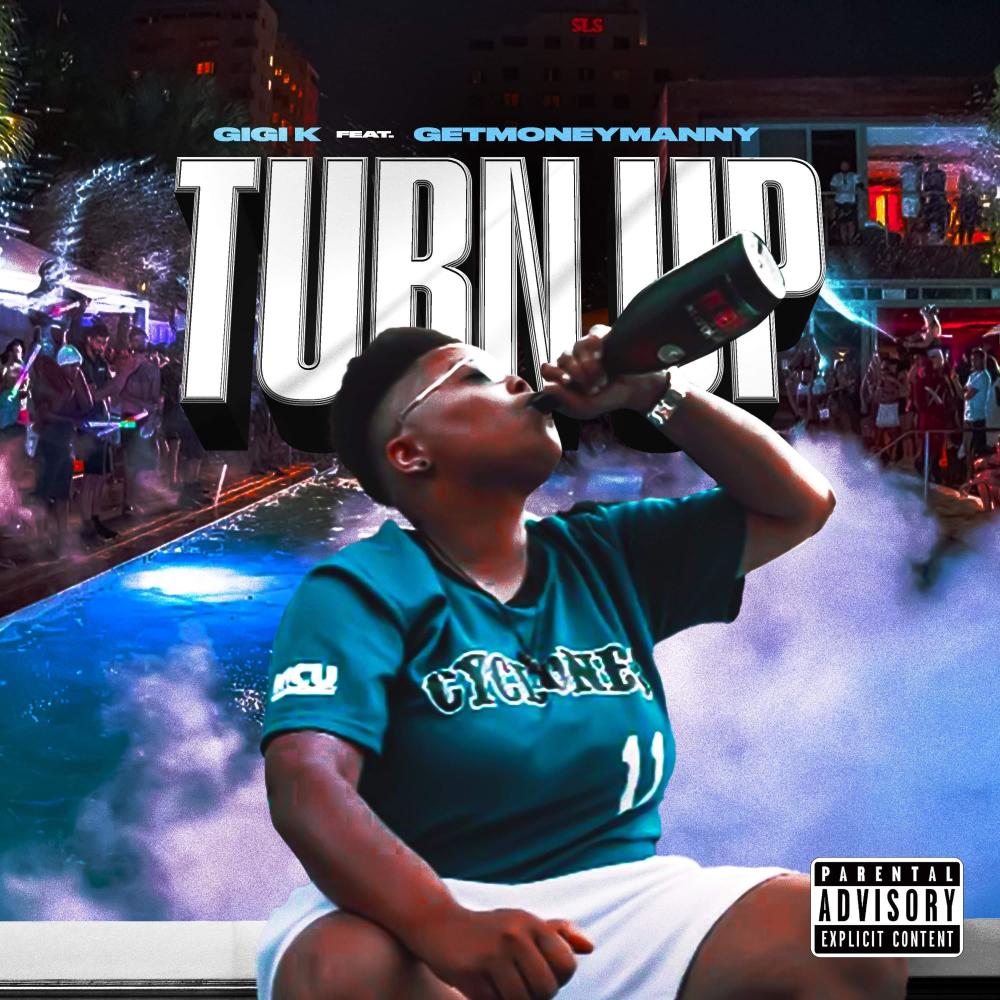 Turn up (feat. GetMoneyManny) (Explicit)