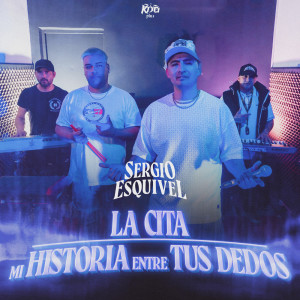 Sergio Esquivel的專輯La Cita / Mi Historia Entre Tus Dedos