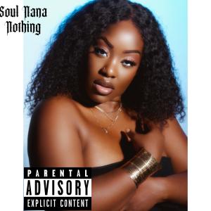 Soul Nana的專輯Nothing (Explicit)