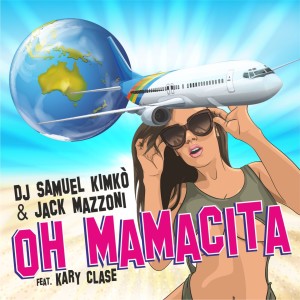 Album Oh Mamacita from DJ Samuel Kimkò