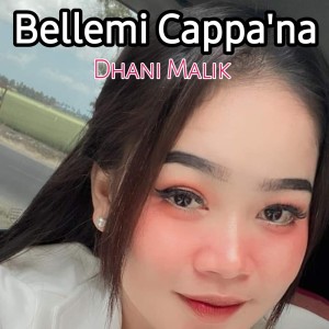 Bellemi Cappana dari Dhani Malik