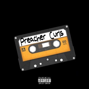 收聽Tyger Hoodz的Preacher Curls (Explicit)歌詞歌曲