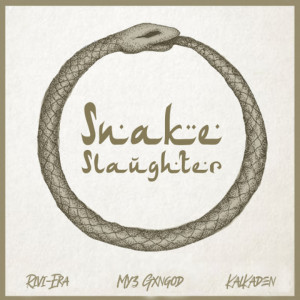 KalKaden的专辑Snake Slaughter (Explicit)