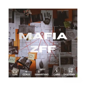llipe的專輯Máfia ZFF (Explicit)