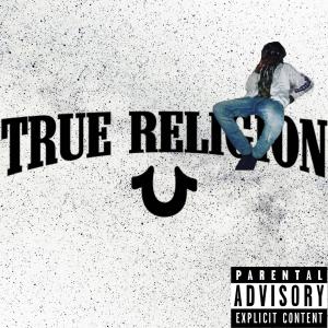 ดาวน์โหลดและฟังเพลง True Religion (Explicit) พร้อมเนื้อเพลงจาก Blue Kami