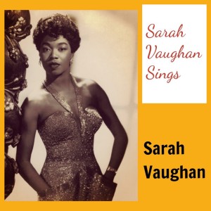 收聽Sarah Vaughan的I've Got a Crush on You歌詞歌曲