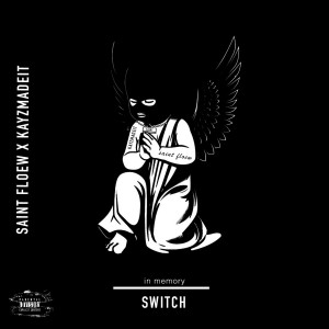 Album In Memory: Switch (Explicit) from SaintFloew