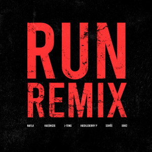 Nafla的專輯RUN! (KAEOH626, J-Tong, Huckleberry P, SOIRÉE & Dok2 REMIX) (Explicit)