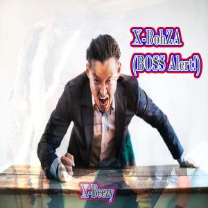 Album X-BohZA (BOSS Alert!) from 