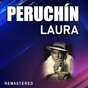 อัลบัม Laura (Remastered) ศิลปิน Peruchin