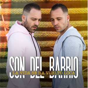 Listen to La Vida Se Ha Vuelto Loca song with lyrics from Son Del Barrio