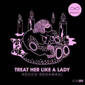 อัลบัม Treat Her Like a Lady ศิลปิน Rocco Rodamaal