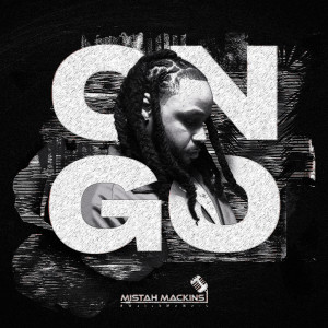 收聽Mistah Mackins的On Go歌詞歌曲