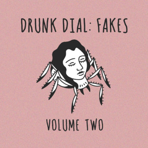 Album Drunk Dial: Fakes, Vol. 2 from Various