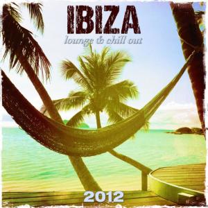 อัลบัม Ibiza 2012 Lounge & Chill Out ศิลปิน Various Artists