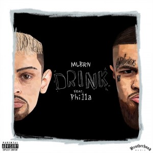 Listen to Drink (Explicit) song with lyrics from MLBRN