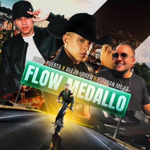 收聽alejo urrea的Flow Medallo歌詞歌曲