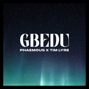 Album GBEDU (Explicit) from Tim Lyre