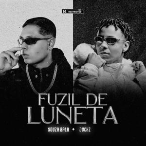 dvckzera的專輯Fuzil De Luneta (feat. Souza Bala & DJ R7)