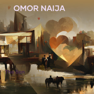The Son的专辑Omor Naija