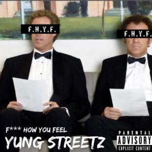 收听Yung Streetz的FHYF (Explicit)歌词歌曲