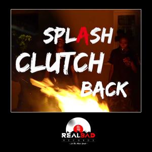 Clutch Back (Explicit)