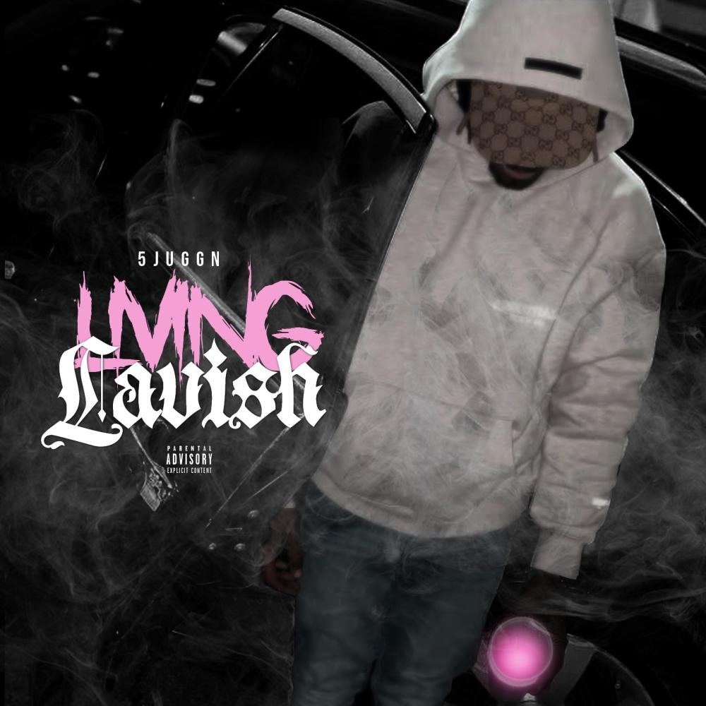 Living Lavish (Explicit)
