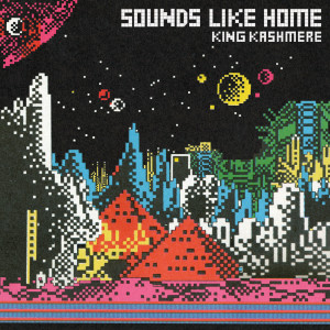 King Kashmere的专辑Sounds Like Home (Explicit)