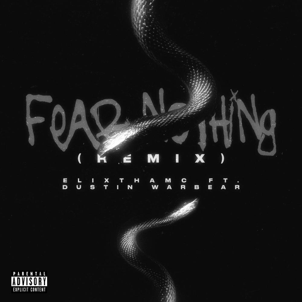 Fear Nothing (feat. Dustin Warbear) (Remix|Explicit)