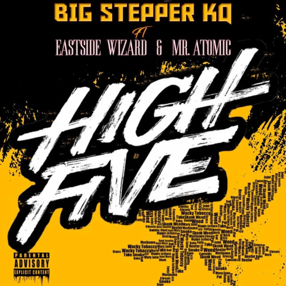 HIGH FIVE (feat. MR. ATOMIC & EASTSIDE WIZARD|Explicit)