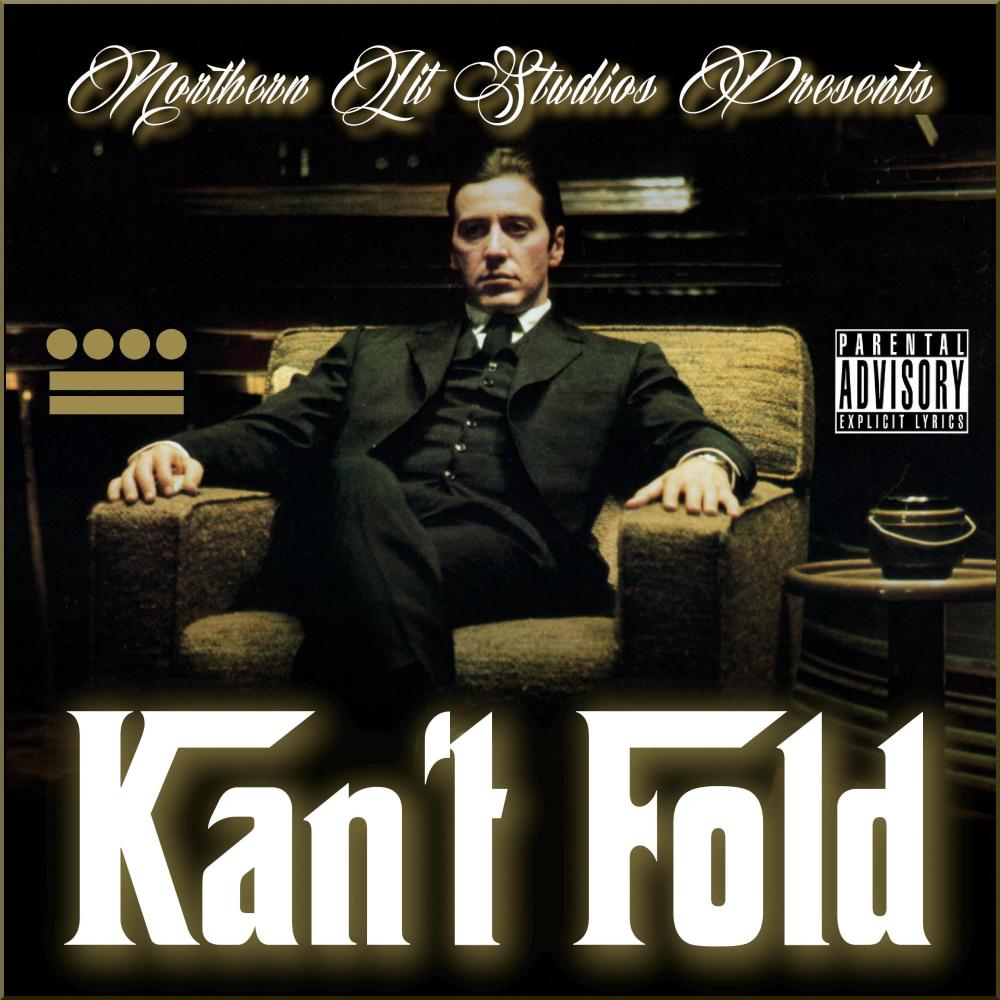 Kan't Fold (feat. BC de Goshen & NM$tackzz) (Explicit)