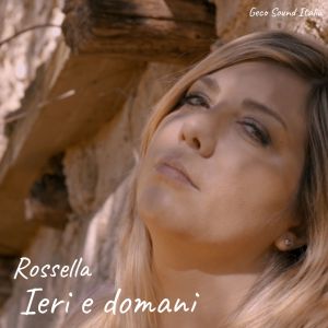 Ieri e domani dari Rossella